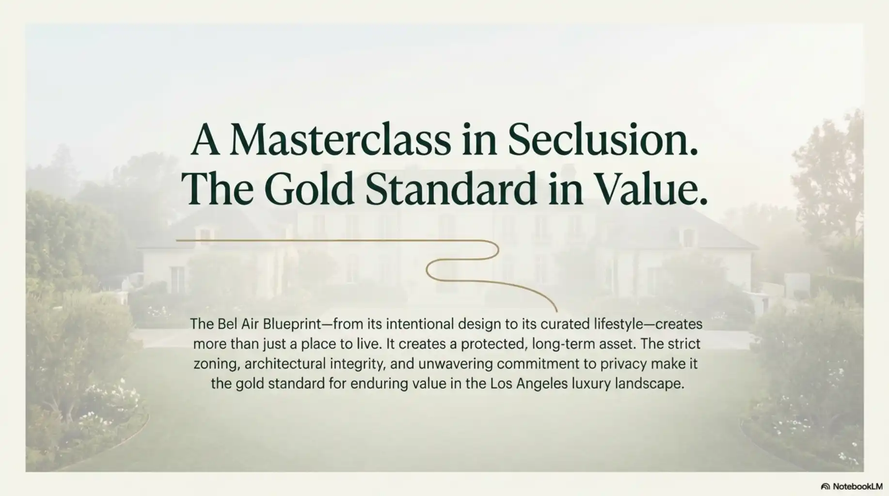 Text graphic reading "A Masterclass in Seclusion. The Gold Standard in Value," focusing on long-term asset protection.