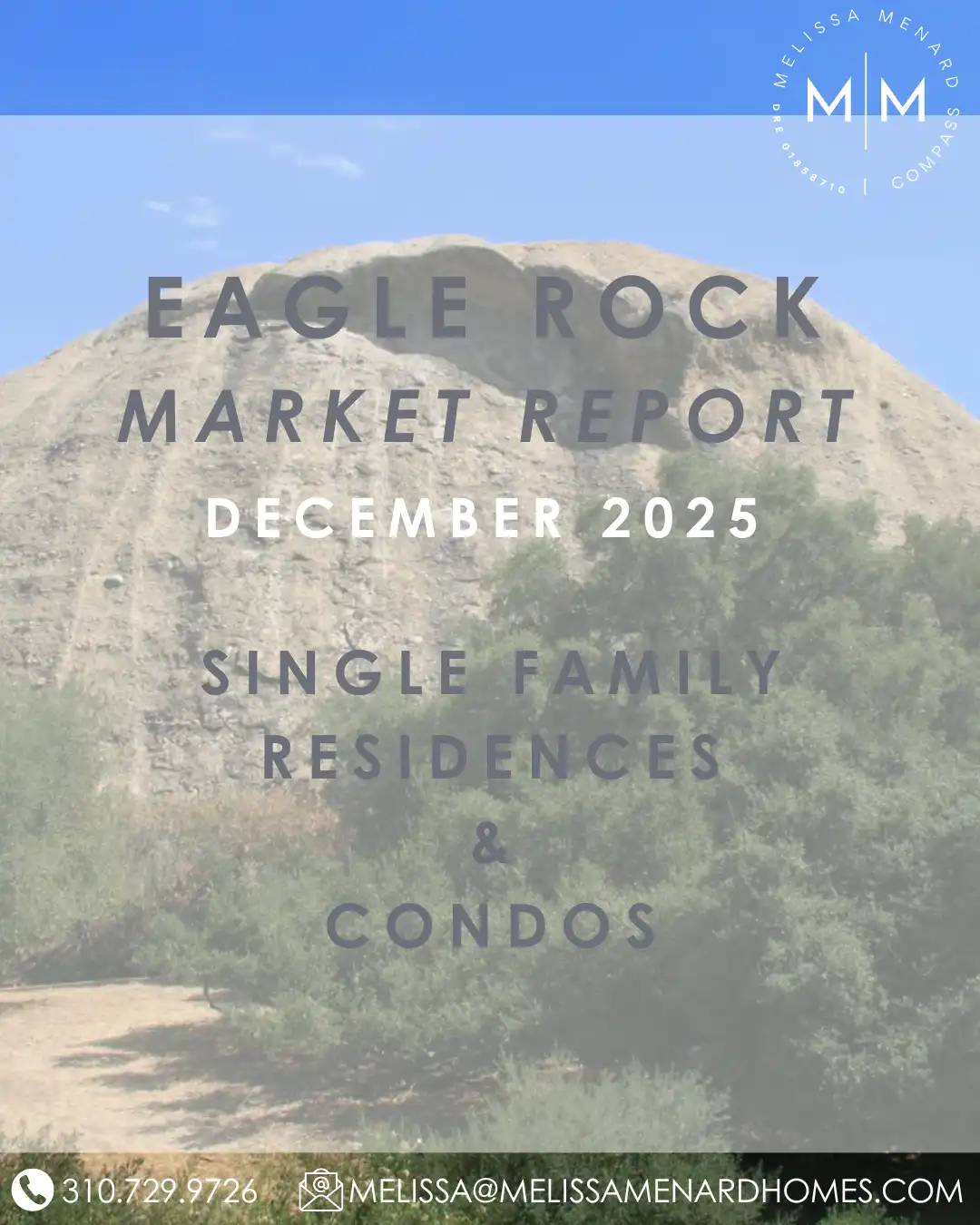 Eagle Rock real estate market, December 2025 housing trends, Eagle Rock homes for sale, Northeast LA market report, Melissa Menard Compass.