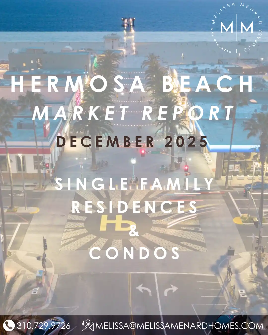 Hermosa Beach real estate, Hermosa Beach market trends 2025, homes for sale Hermosa Beach, luxury real estate South Bay, Melissa Menard Compass.