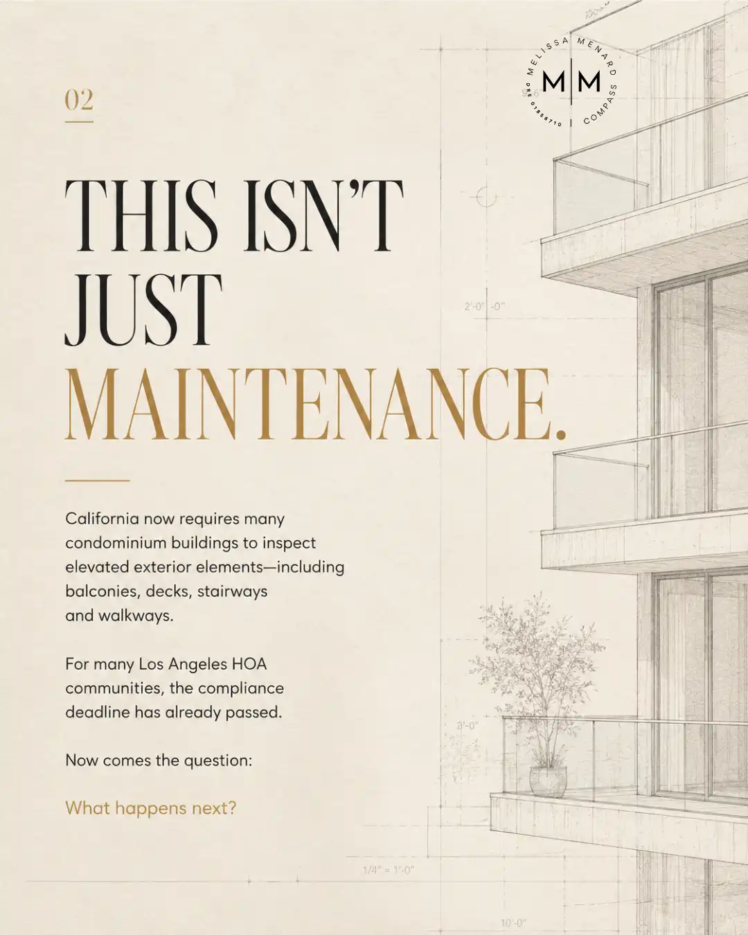 Informational slide titled '02 THIS ISN'T JUST MAINTENANCE.' with text explaining California laws requiring condo buildings to inspect elevated exterior elements like balconies, decks, stairways, and walkways. The background features a technical architectural blueprint sketch of a multi-story building's balconies with dimension lines and grid markers.