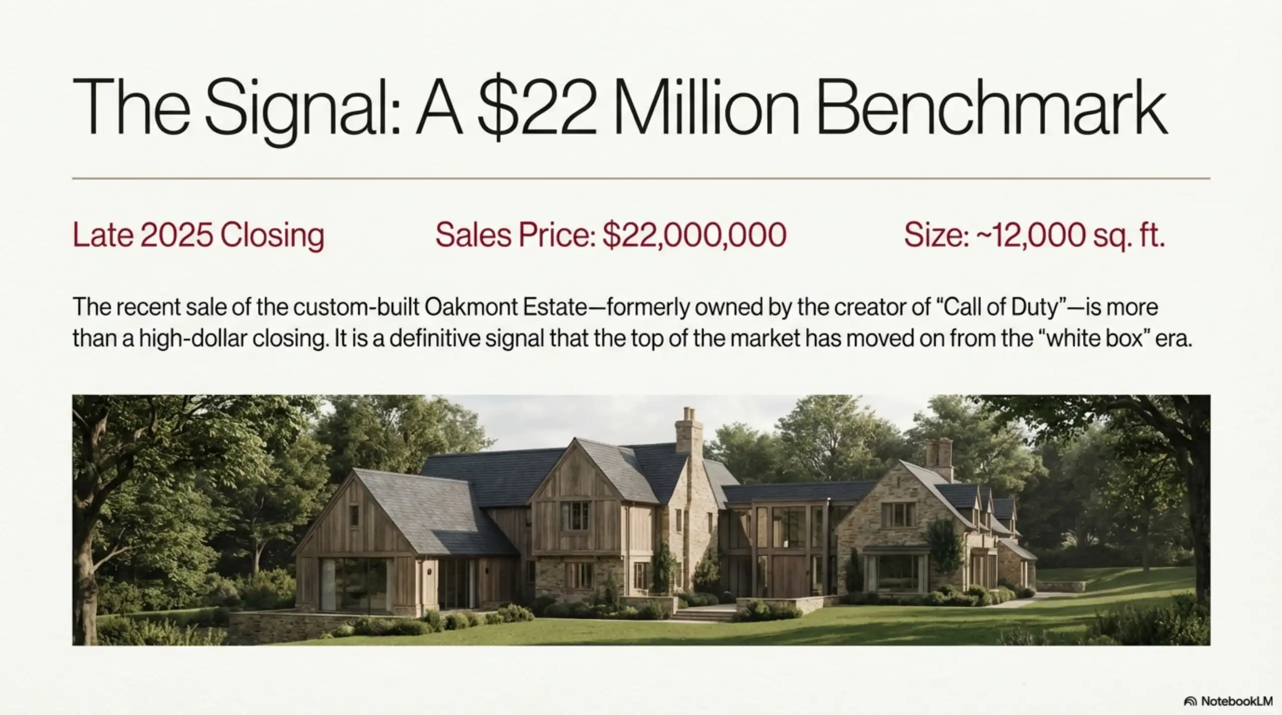 Slide titled "The Signal: A $22 Million Benchmark" displaying a large stone and timber estate with gabled roofs on a grassy lot.