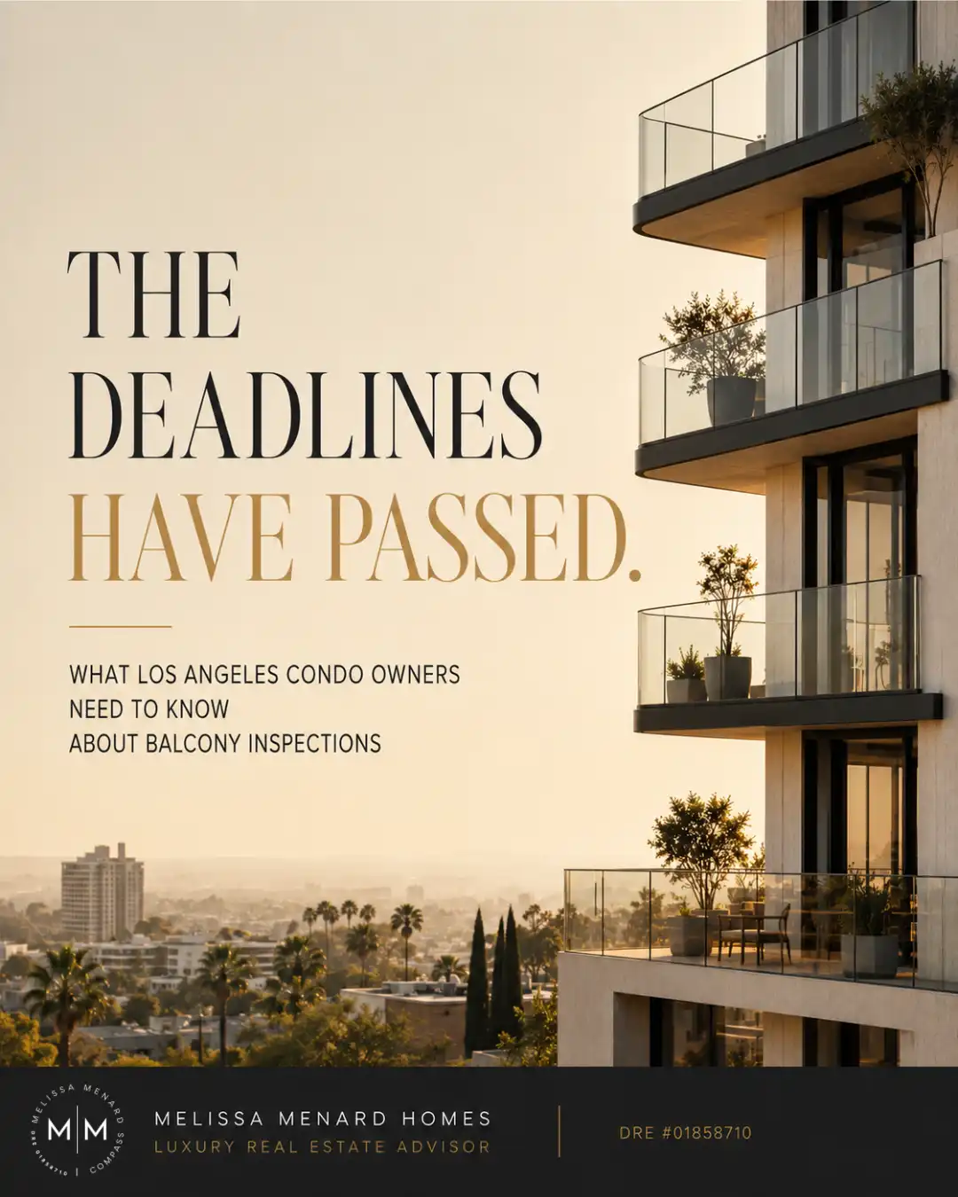 Informational graphic displaying text 'THE DEADLINES HAVE PASSED. WHAT LOS ANGELES CONDO OWNERS NEED TO KNOW ABOUT BALCONY INSPECTIONS' alongside an architectural rendering of a multi-story building exterior. The building features concrete panels, black metal framing, and clear glass balcony guards. Potted plants are visible on the balconies. A hazy urban landscape is in the background.