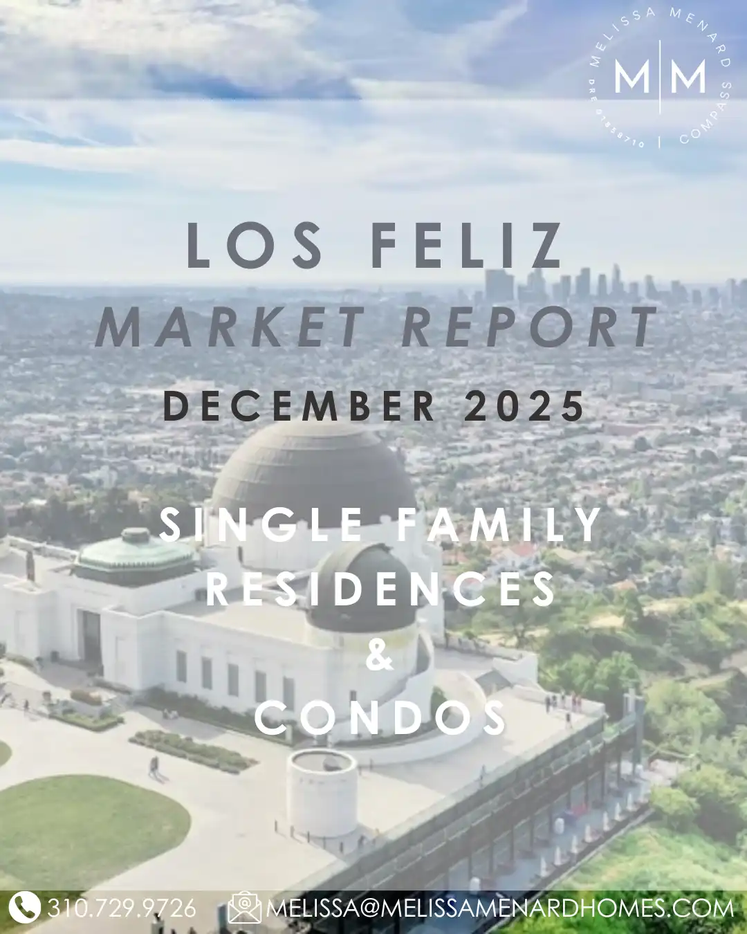 Los Feliz real estate market, homes for sale Los Feliz, Los Feliz market trends 2025, Melissa Menard.