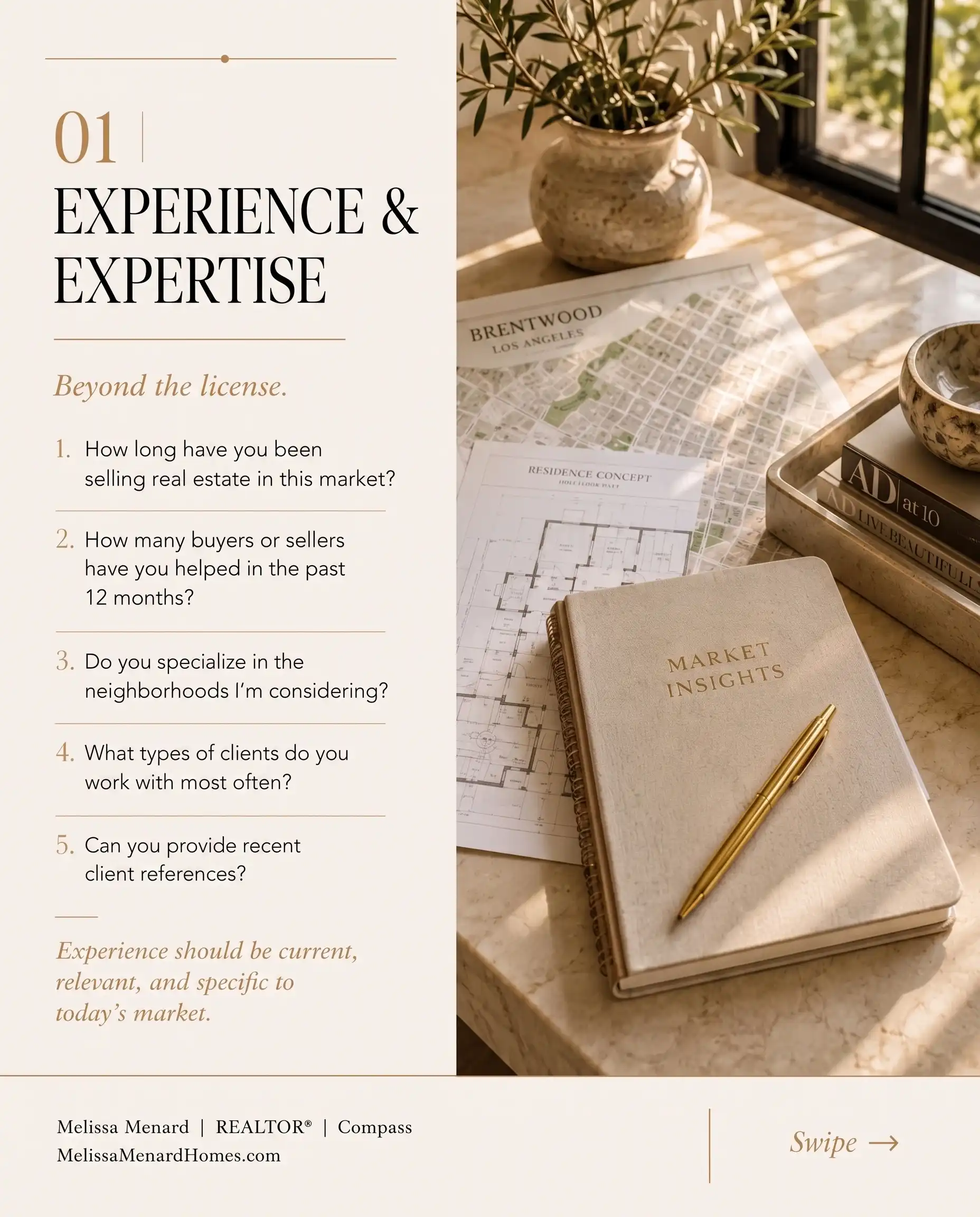 Slide section titled 01 Experience & Expertise with five numbered questions regarding agent tenure, recent client volume, neighborhood specialization, and client references. Accompanying image shows a marble surface with a gold pen, a notebook labeled Market Insights, a printed floor plan, and a map of Brentwood Los Angeles.