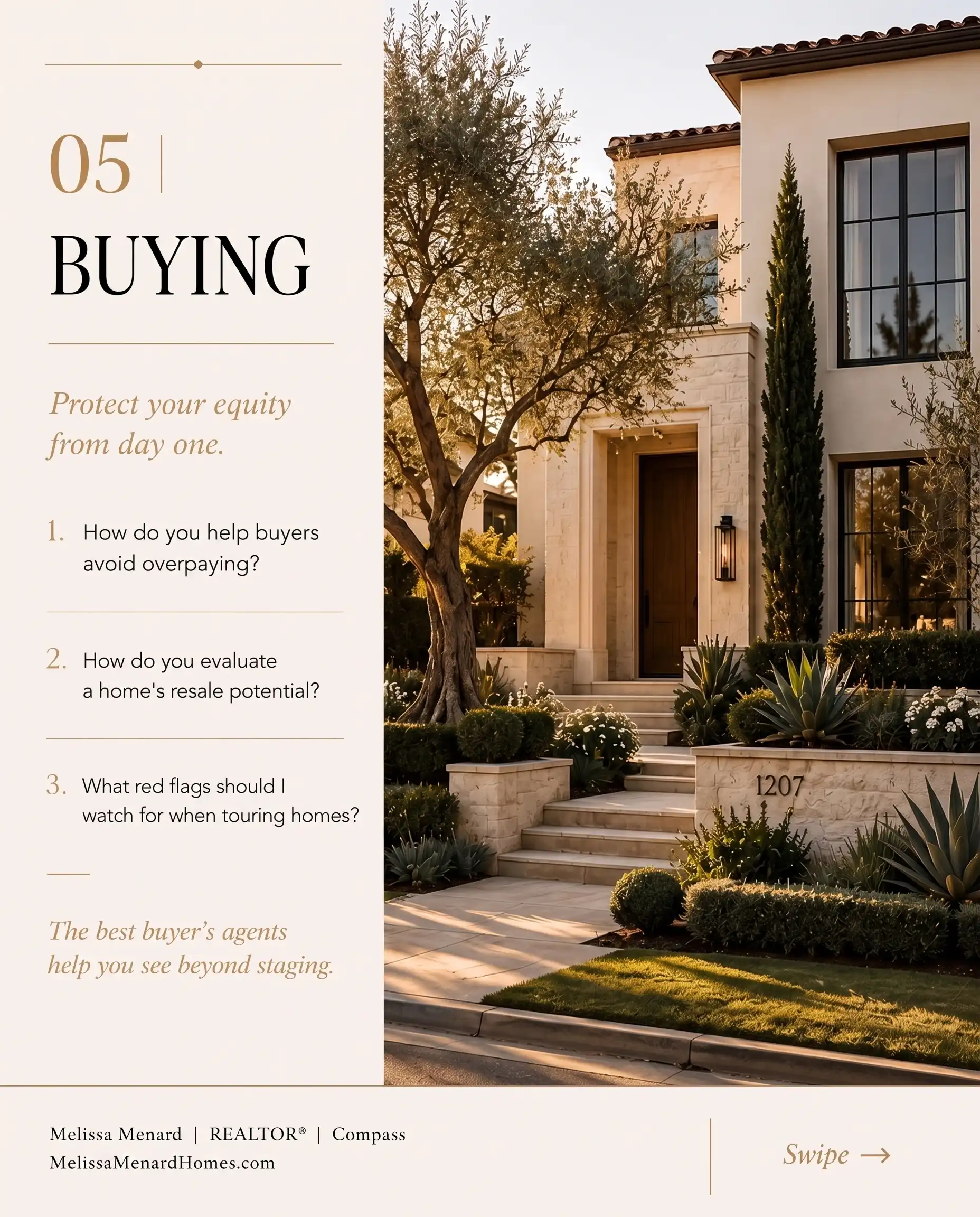 Slide section titled 05 Buying presenting three questions about preventing overpayment, assessing resale potential, and spotting red flags during property tours. The accompanying image depicts a residential front exterior with a paved pathway, stone retaining walls, various shrubs, an olive tree, and a dark wood front door.