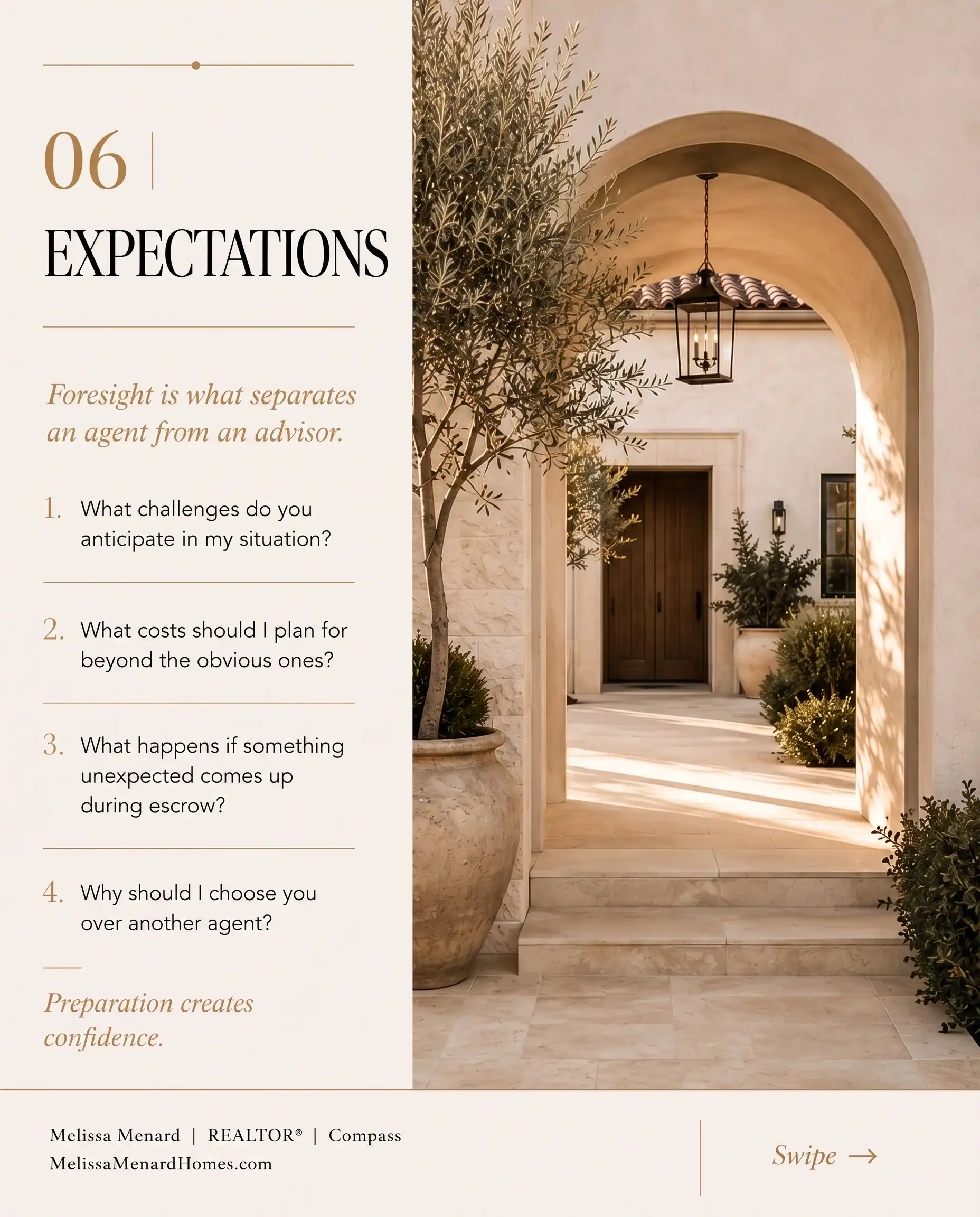 Slide section titled 06 Expectations featuring four questions addressing anticipated challenges, additional transaction costs, unexpected escrow issues, and agent differentiation. Visual shows a paved outdoor corridor with a stucco archway, a hanging metal lantern, large potted plants, and double wood entry doors.