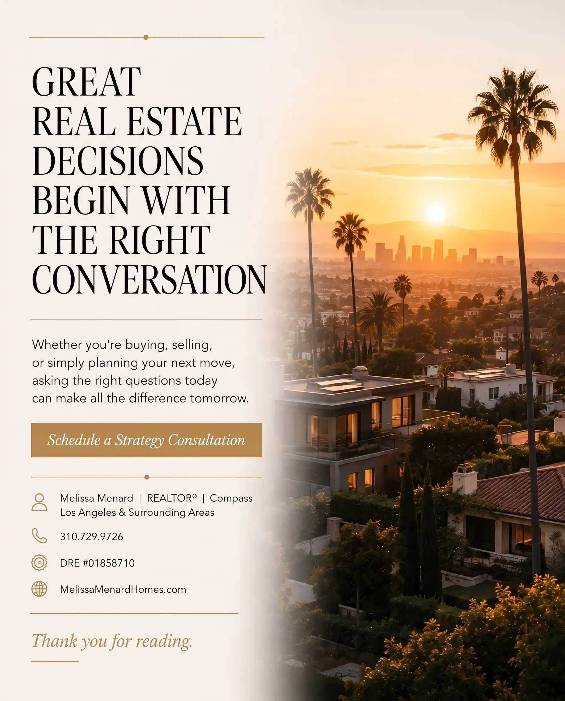 Closing slide stating Great Real Estate Decisions Begin With The Right Conversation, featuring a button to Schedule a Strategy Consultation. Includes contact details for Melissa Menard, Realtor at Compass, DRE #01858710. The background displays a multi-level contemporary hillside home overlooking the Los Angeles landscape under a sunset sky.