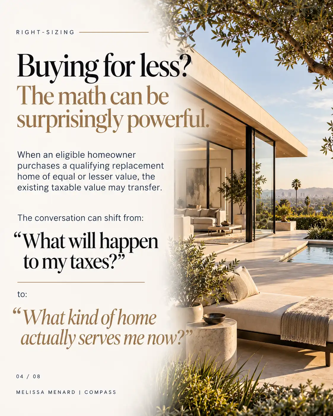 Modern home exterior with a swimming pool, patio seating, and city view, with text about real estate downsizing.