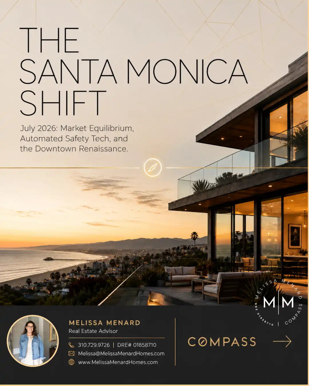 Graphic titled 'The Santa Monica Shift' with July 2026 text. Background shows a two-story modern residential structure with a flat roof, wood-paneled overhangs, glass railings, and floor-to-ceiling sliding glass doors. The balcony contains outdoor lounge furniture. The background landscape features the Santa Monica coastline, ocean, and pier during sunset. Includes Melissa Menard Compass logo and contact information.