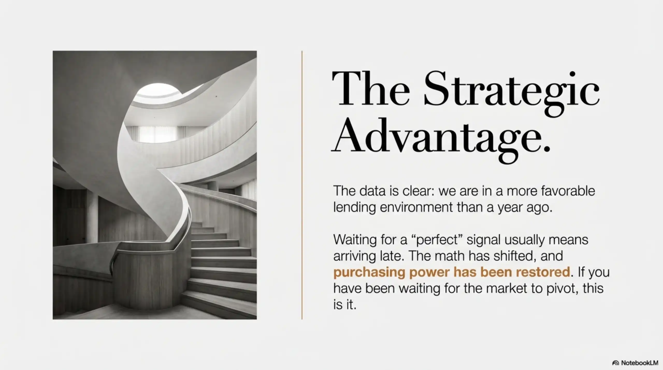 Black and white photo of a modern spiral staircase next to text titled The Strategic Advantage regarding favorable lending environments.