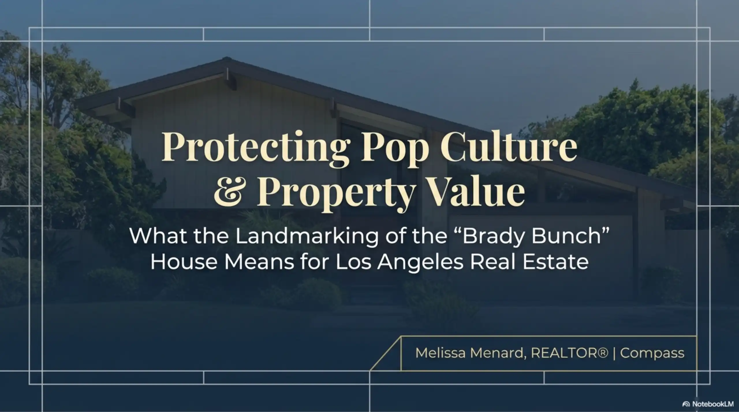 Exterior of the Brady Bunch house in Studio City with landmarking text overlay.