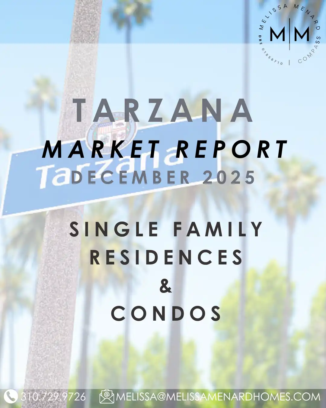 Tarzana real estate market, Tarzana homes for sale, Los Angeles market trends 2025, Melissa Menard Compass.